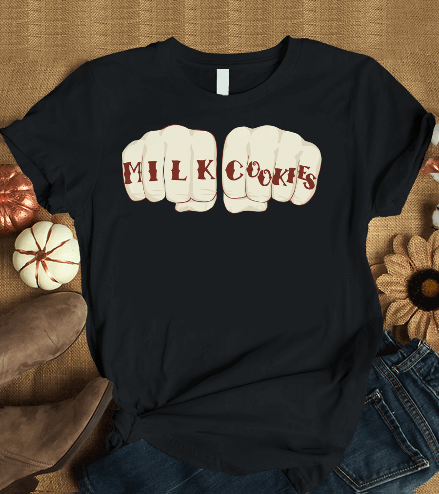 Milk Cookies Fists Knuckles Typography T-Shirt