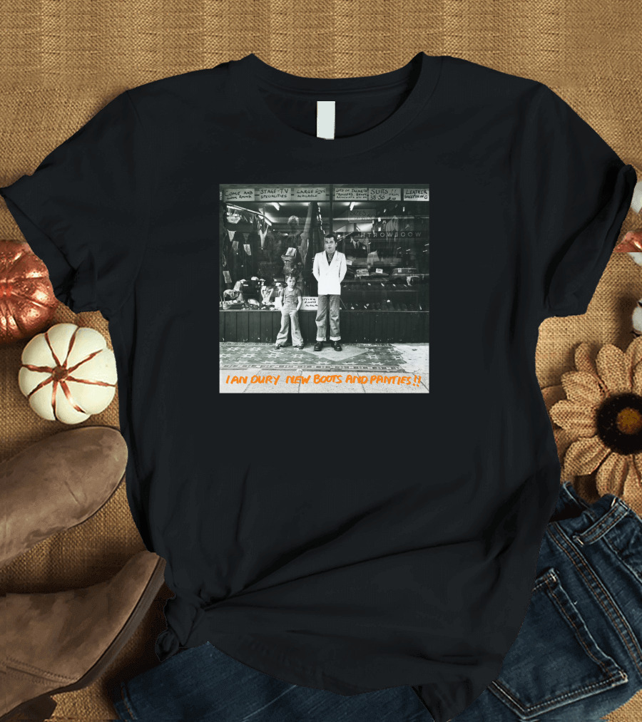 IAN DURY NEW BOOTS AND PANTIES SHOP WINDOW SUITS CLOAKS COATS LARGER SIZE SHOWROOM T-Shirt