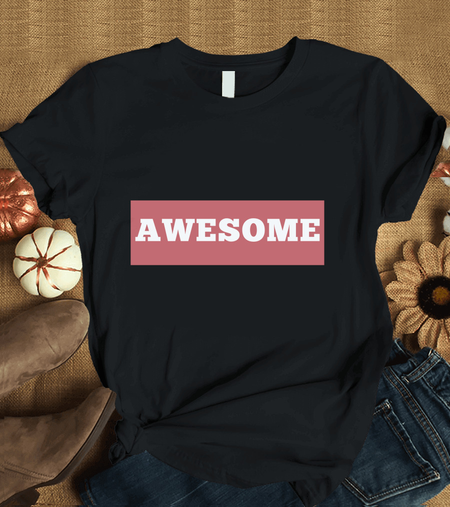 FUNNY AWESOME DADDY T-Shirt