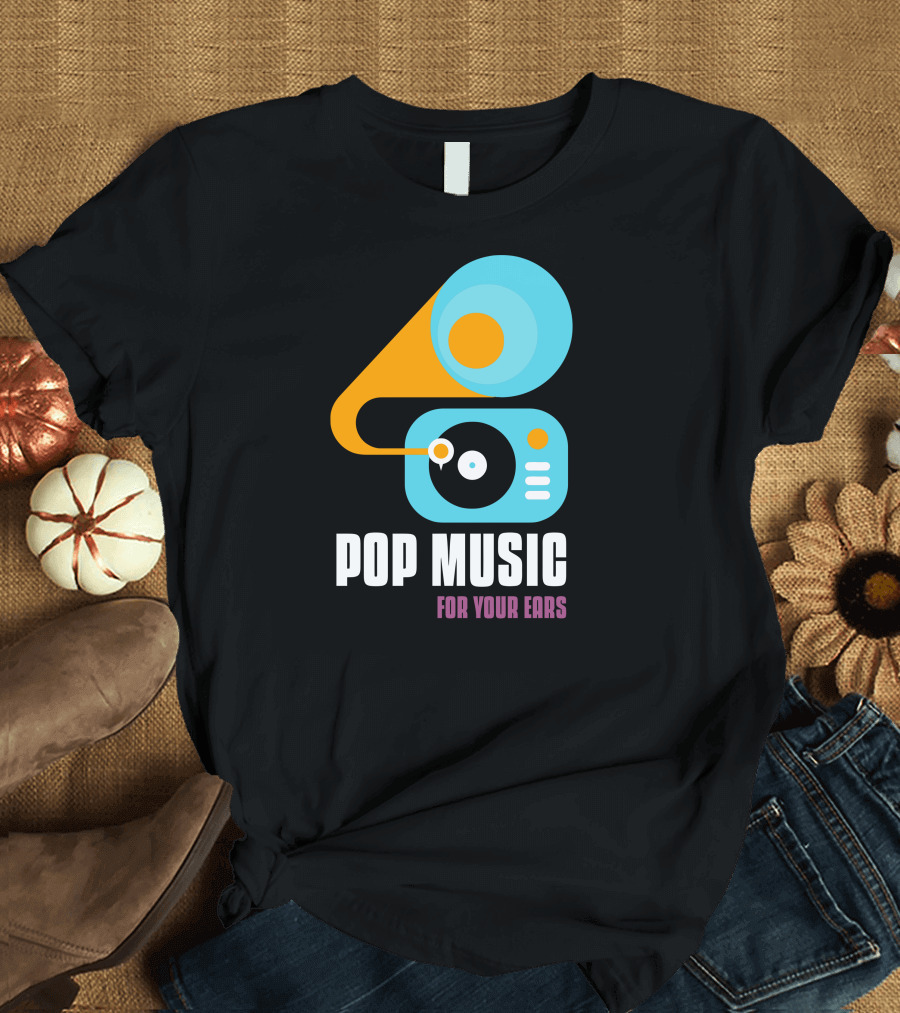 Pop Music For Your Ears Turntable Retro Vibes T-Shirt