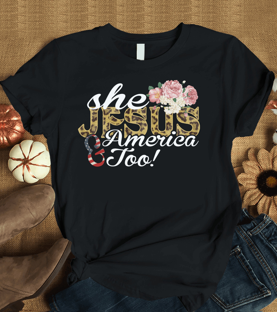 She Jesus America Too Leopard Floral Flag T-Shirt