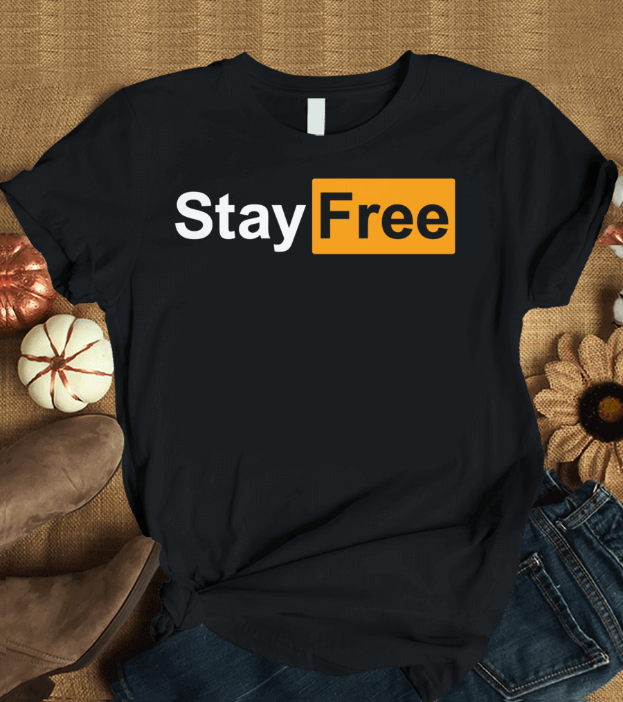 Stay Free Bold Text on Black and Orange Background T-Shirt