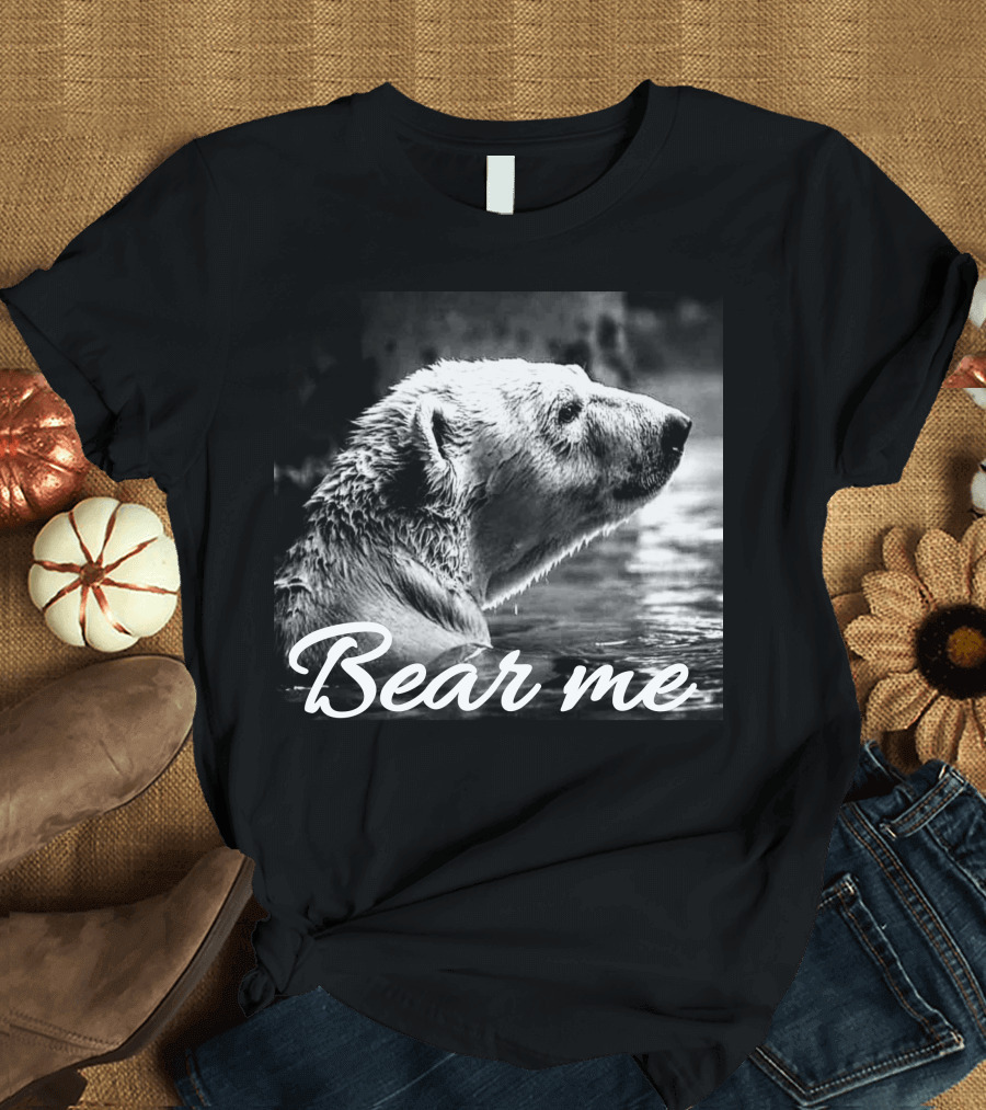 Bear Me Polar Bear T-Shirt