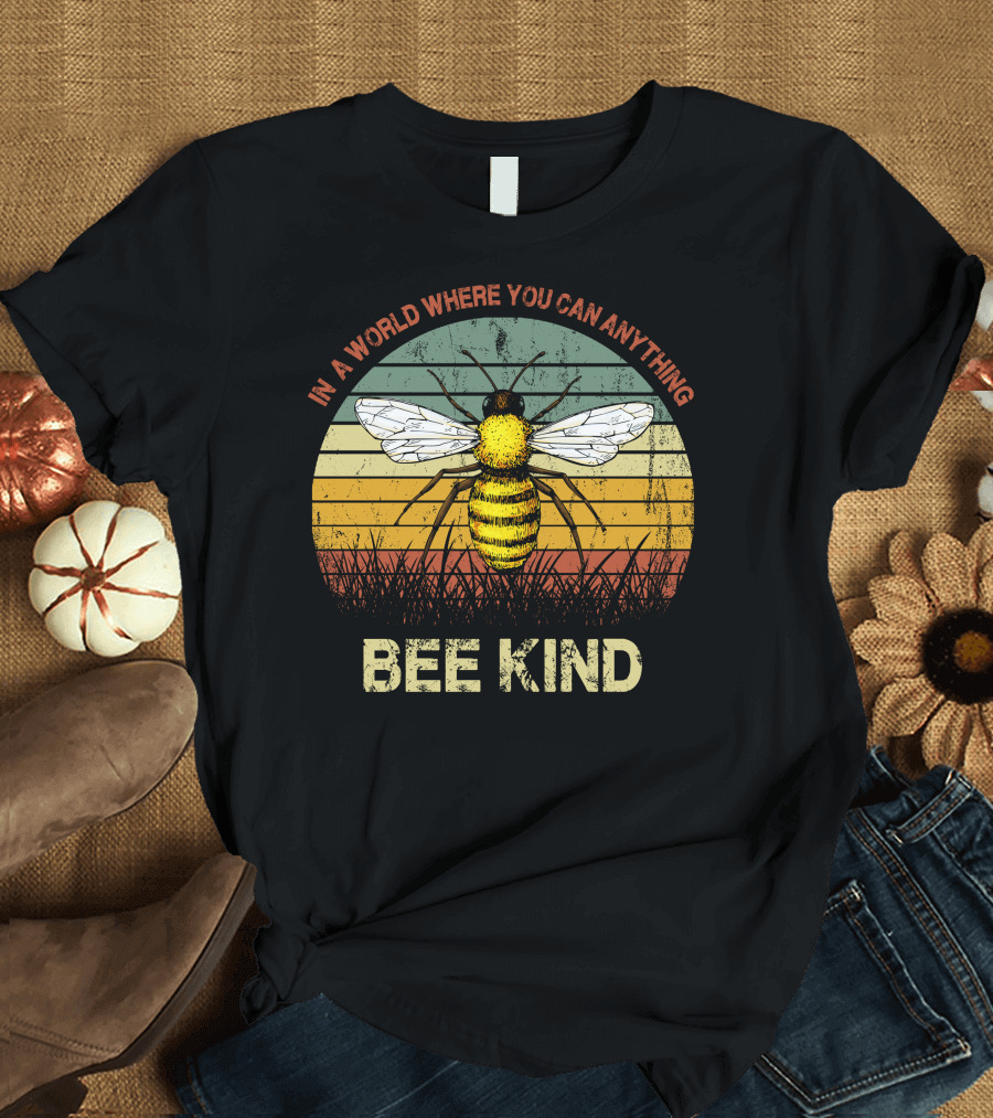In A World Where You Can Anything Bee Kind Retro Bee Vintage Sunset T-Shirt