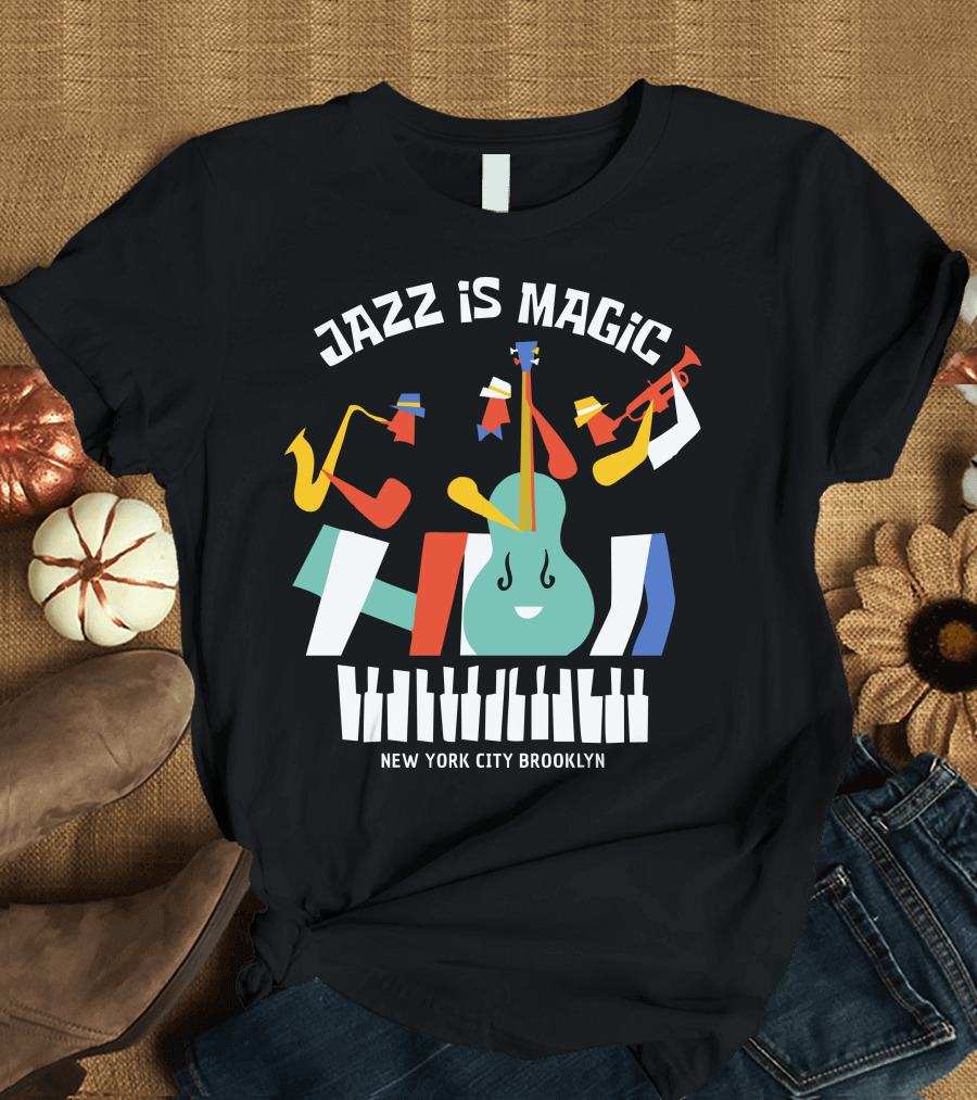 Jazz is Magic New York City Brooklyn T-Shirt
