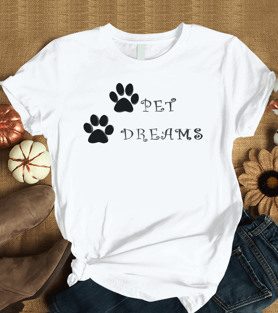 PET DREAMS PAW PRINTS T-Shirt