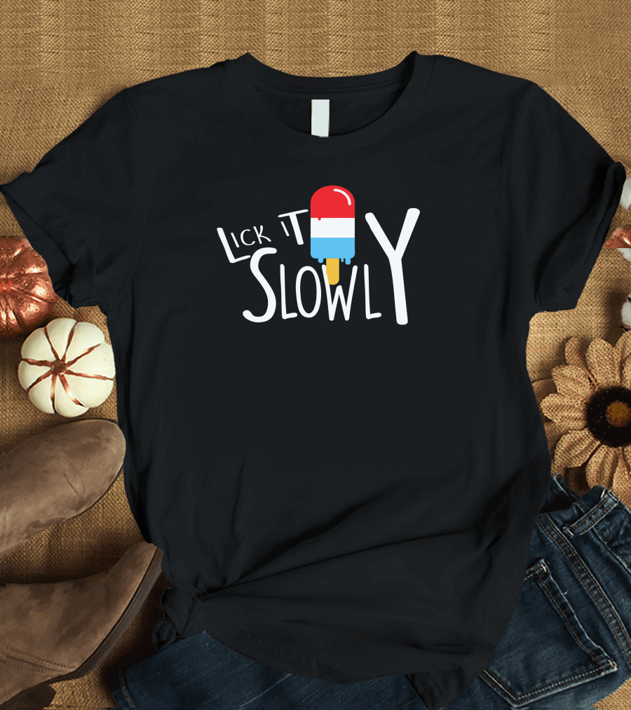 Lick It Slowly Popsicle Red White Blue Junior Fit T-Shirt