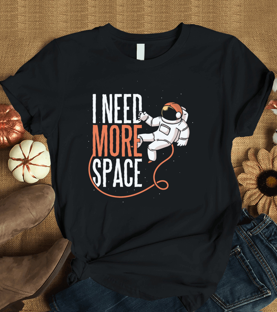 I Need More Space Astronaut Floating T-Shirt
