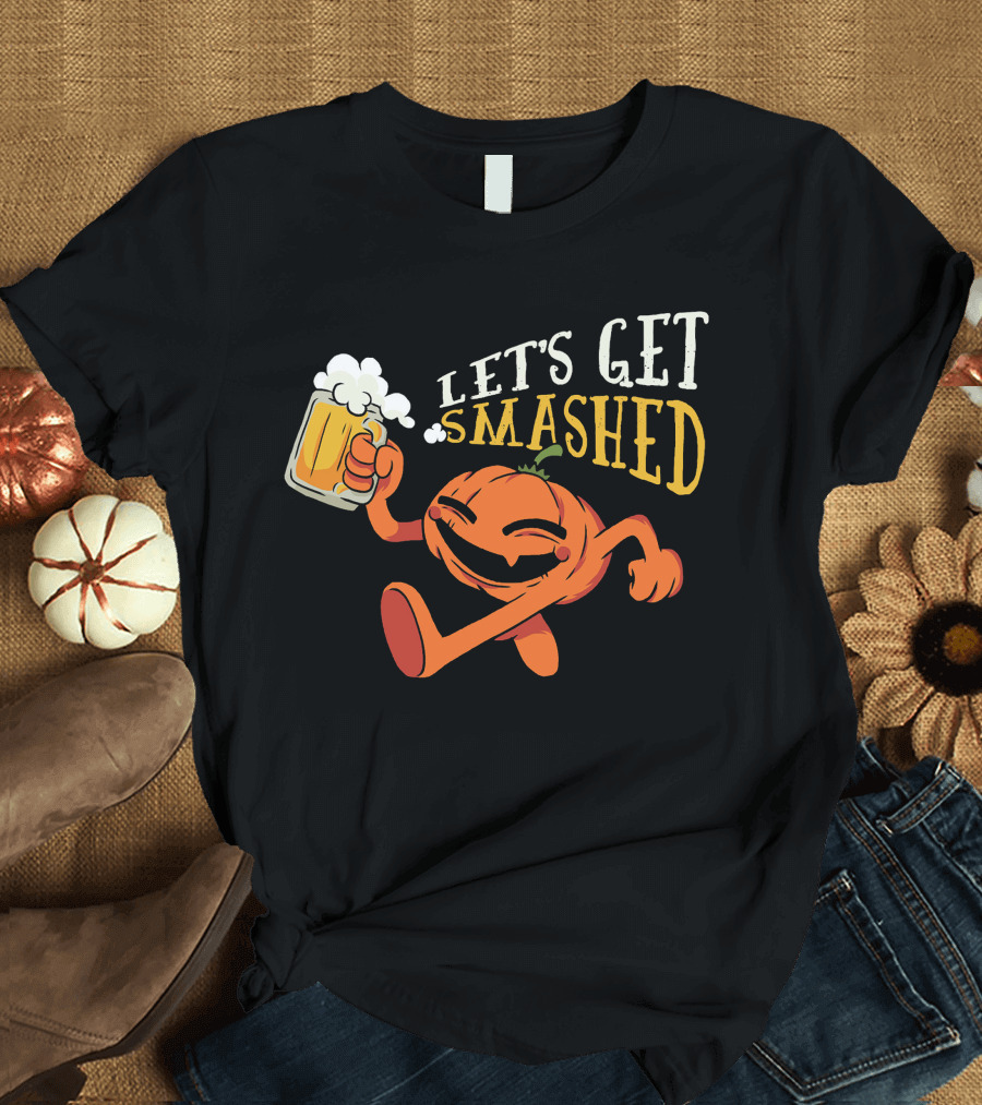 Let's Get Smashed Pumpkin Beer T-Shirt