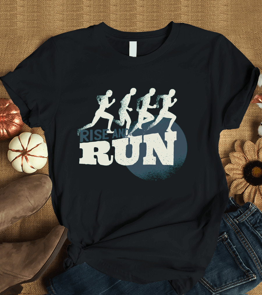 Rise and Run Silhouette Joggers on Bold Text Background T-Shirt