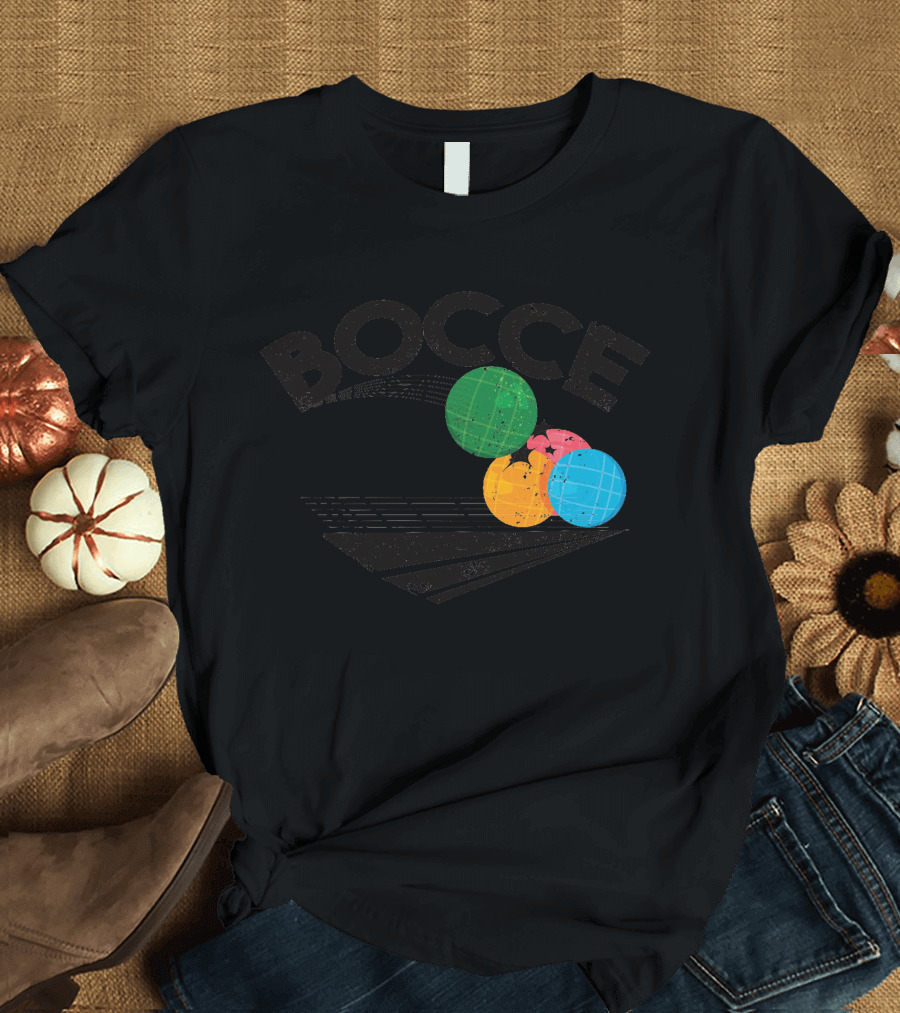 BOCCE Bocce Balls Game Sports Balls T-Shirt