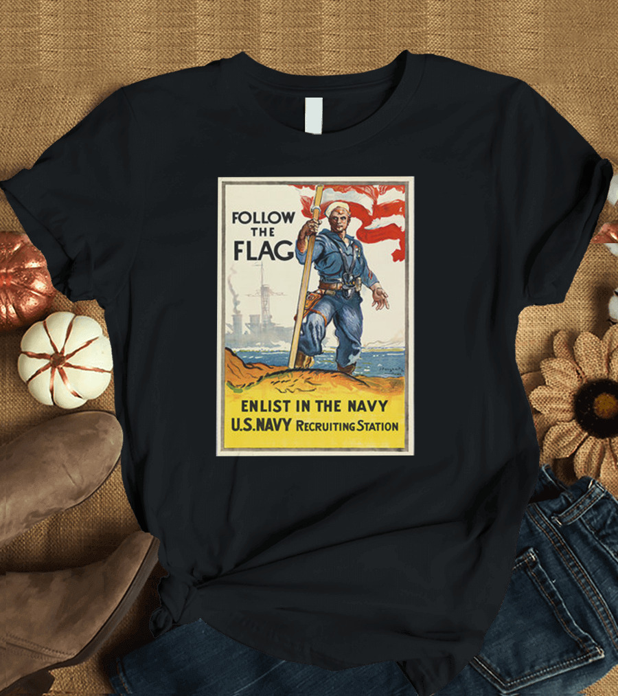 Follow the Flag Enlist in the Navy U.S. Navy Recruiting Station 1942 T-Shirt