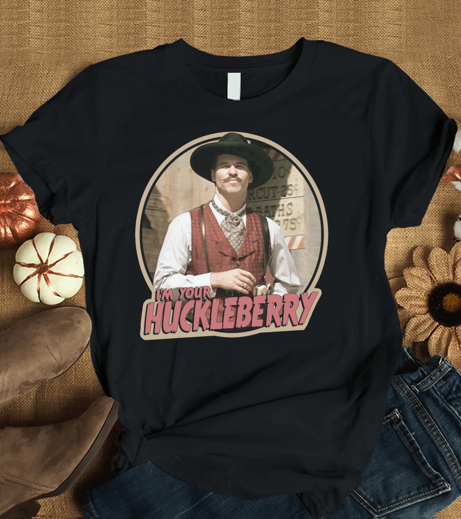I'm Your Huckleberry 1990 Doc Holliday T-Shirt