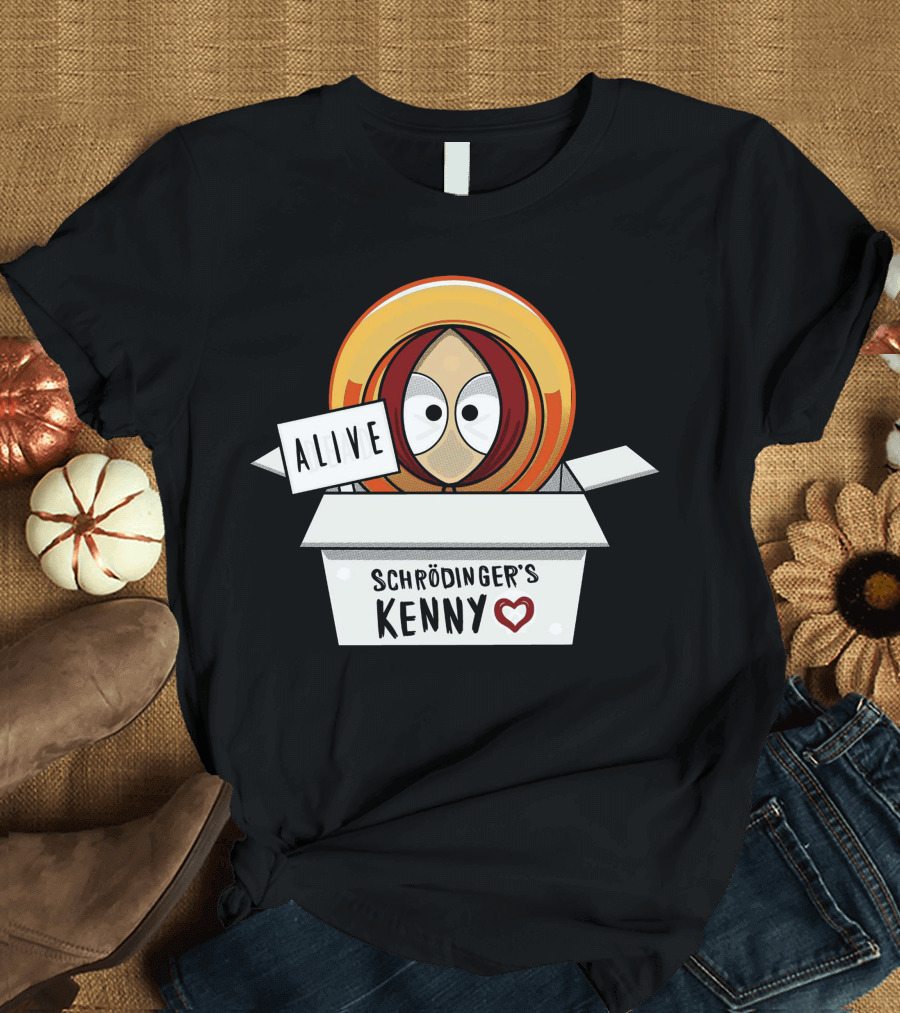 Schrödinger's Kenny Alive T-Shirt