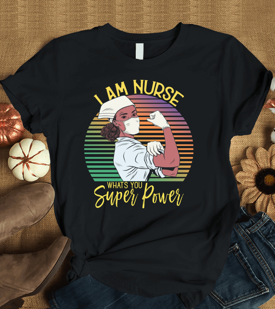 I Am Nurse Whats You Super Power Retro Health Worker Flexing Mask T-Shirt