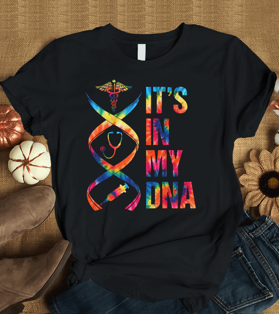It's in My DNA Caduceus Stethoscope Syringe Tie-Dye T-Shirt