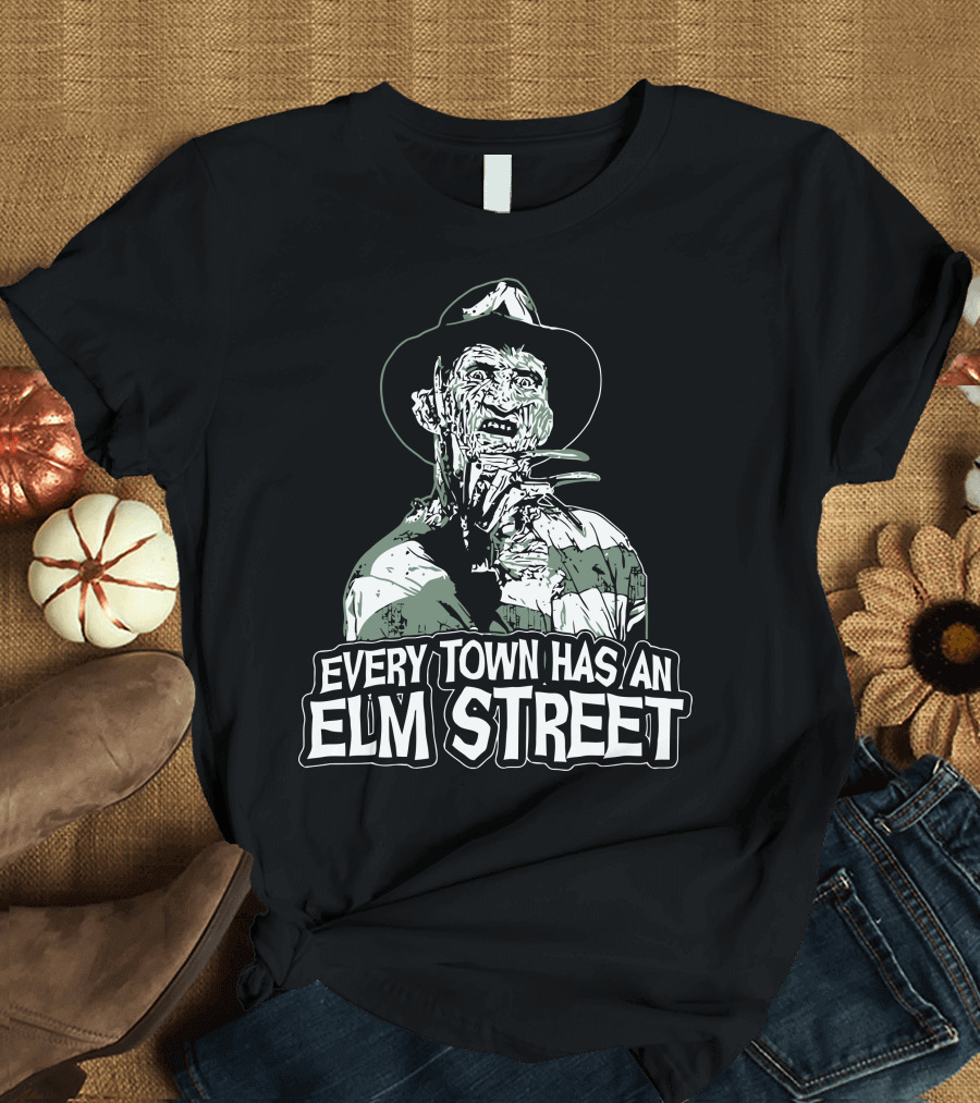 Freddy Krueger Every Town Has An Elm Street T-Shirt