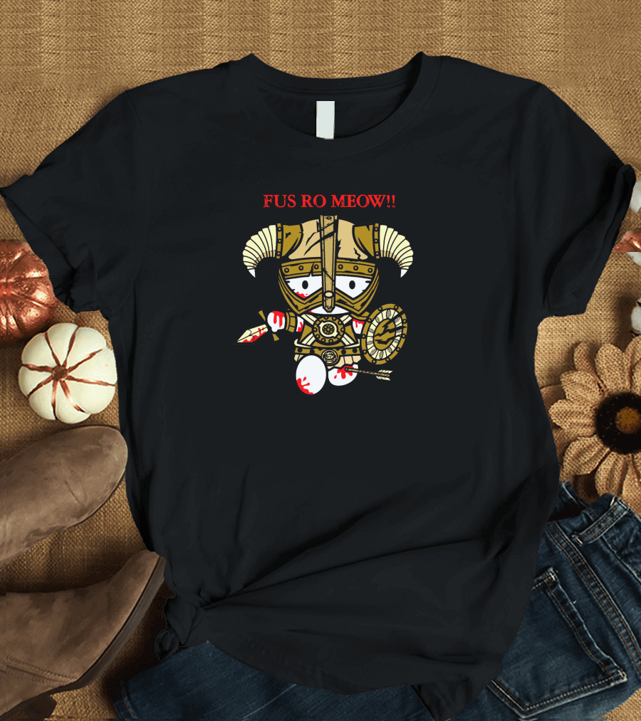 Fus Ro Meow Viking Cat Cute Warrior Parody Gaming Meme T-Shirt