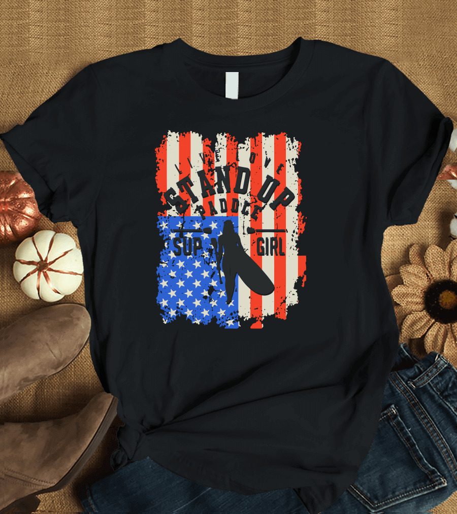 Live Love Stand Up Paddle SUP Girl USA Flag T-Shirt