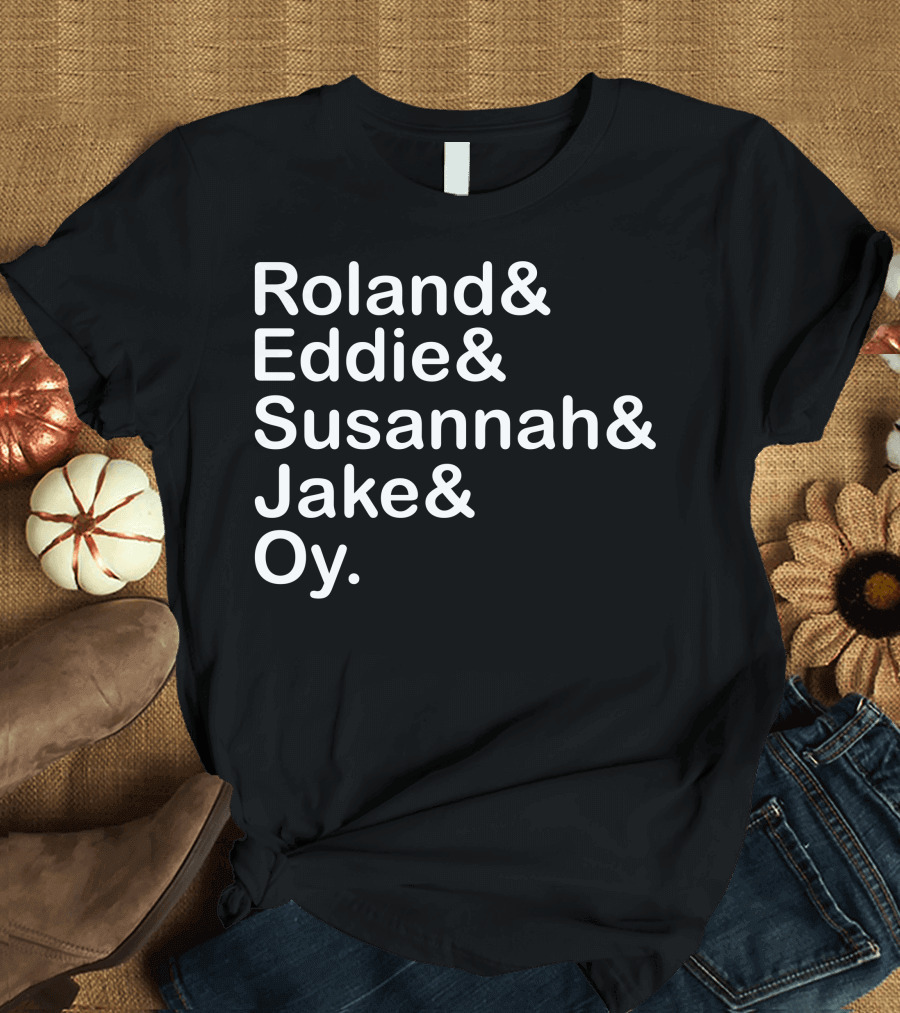 Roland Eddie Susannah Jake Oy The Dark Tower Series Characters T-Shirt