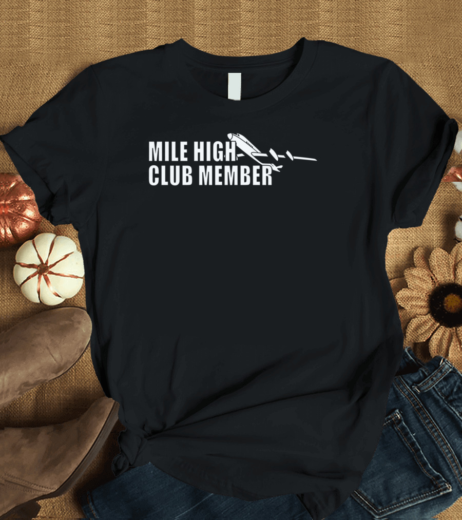 Mile High Club Member Jet Airplane T-Shirt