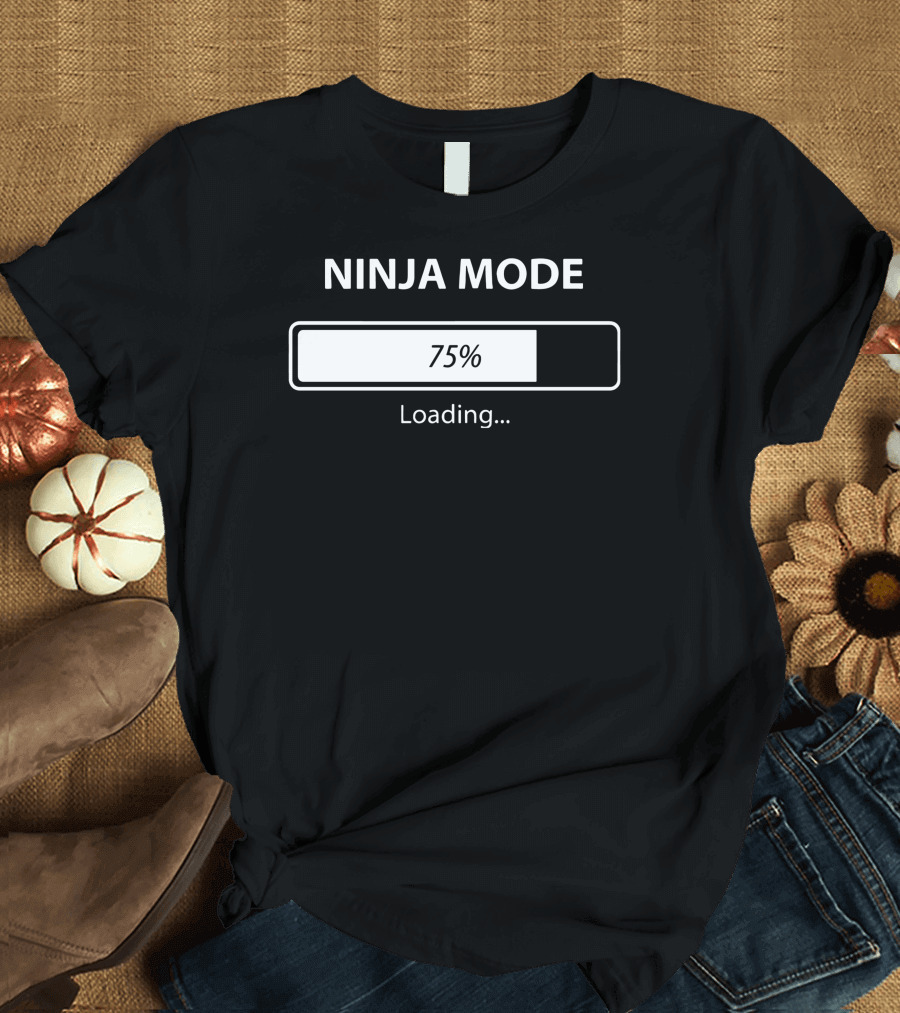 Ninja Mode 75% Loading T-Shirt