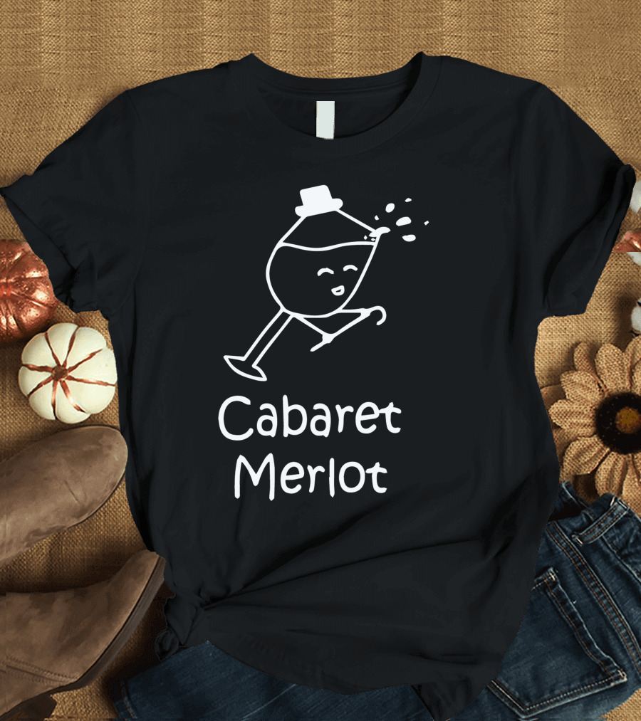 Cabaret Merlot Dancing Wine Glass with Top Hat T-Shirt