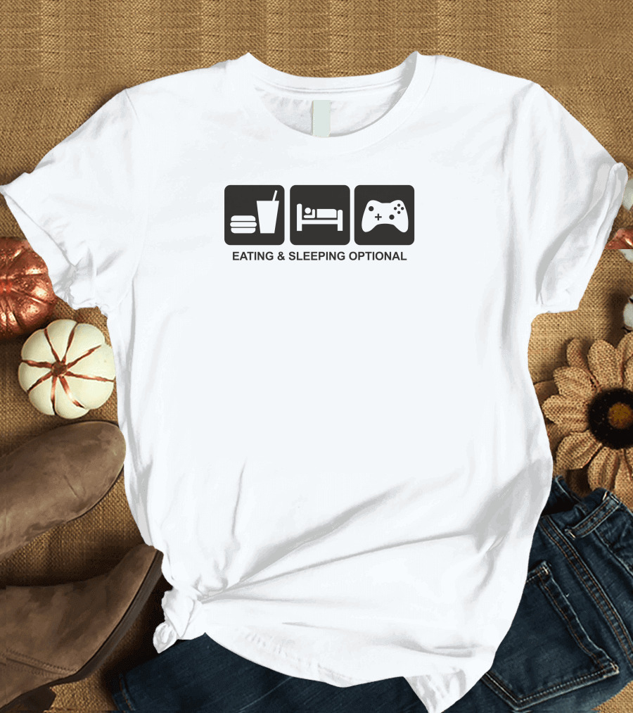 Eating and Sleeping Optional Eat Sleep Game T-Shirt
