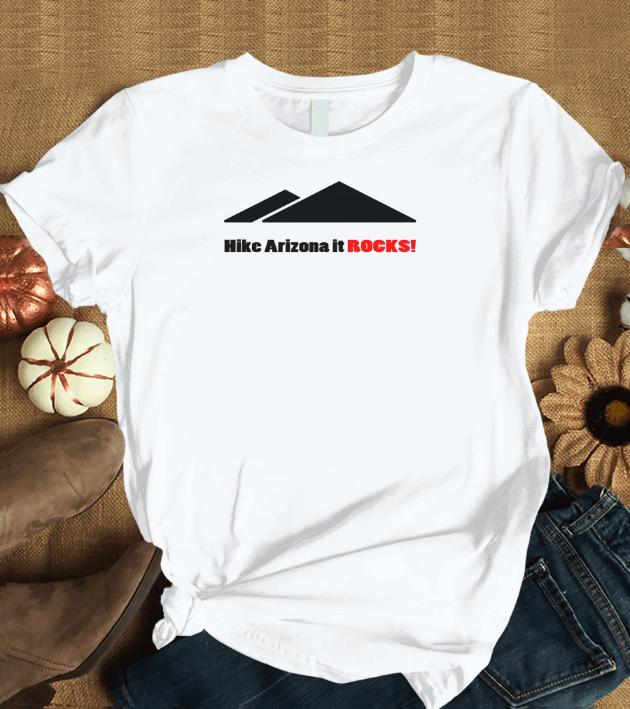 Hike Arizona It ROCKS Mountain Shape T-Shirt