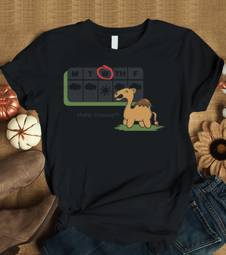 Hump Daaaaay Wednesday Camel T-Shirt