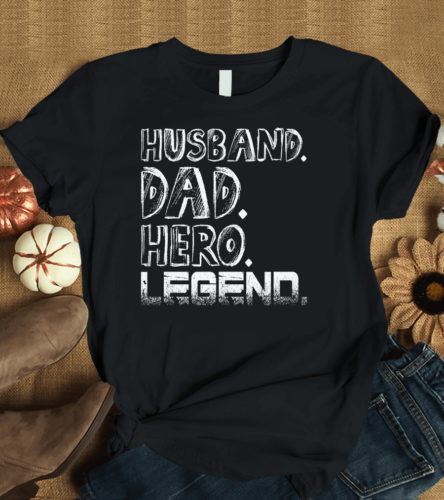 Husband Dad Hero Legend Black T-Shirt