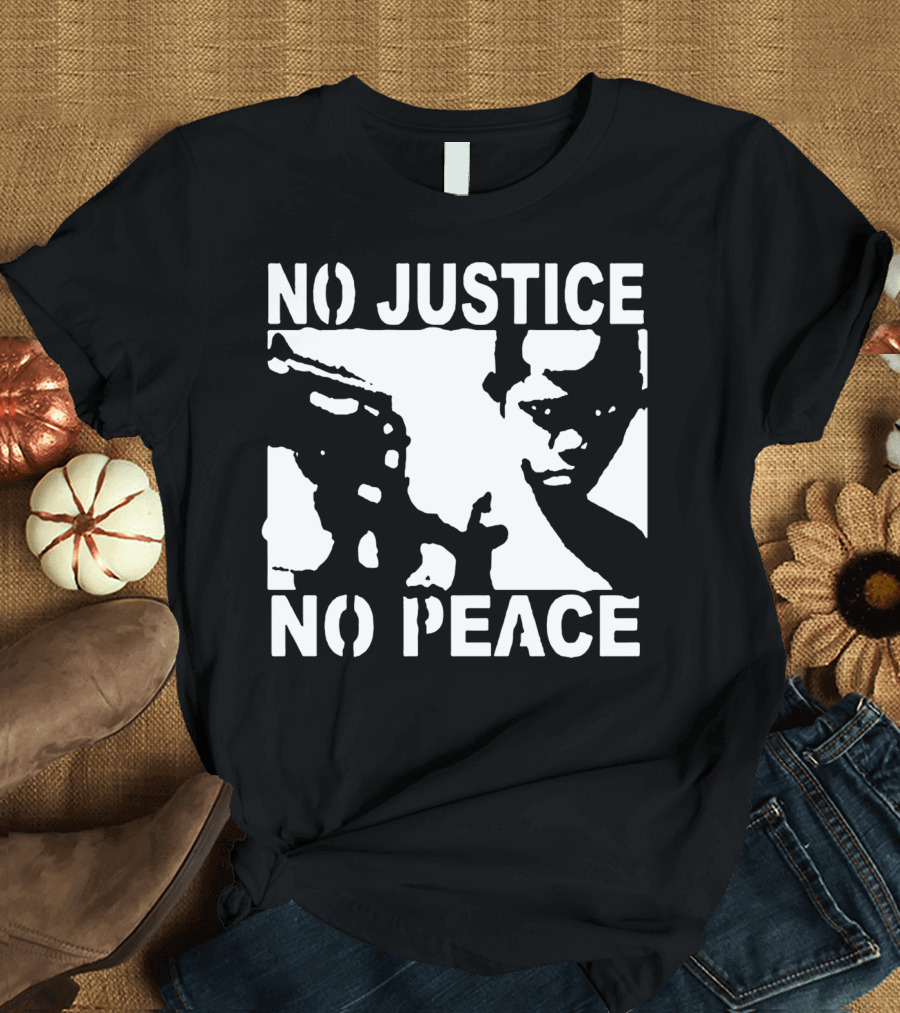 NO JUSTICE NO PEACE Stencil Style Protest T-Shirt