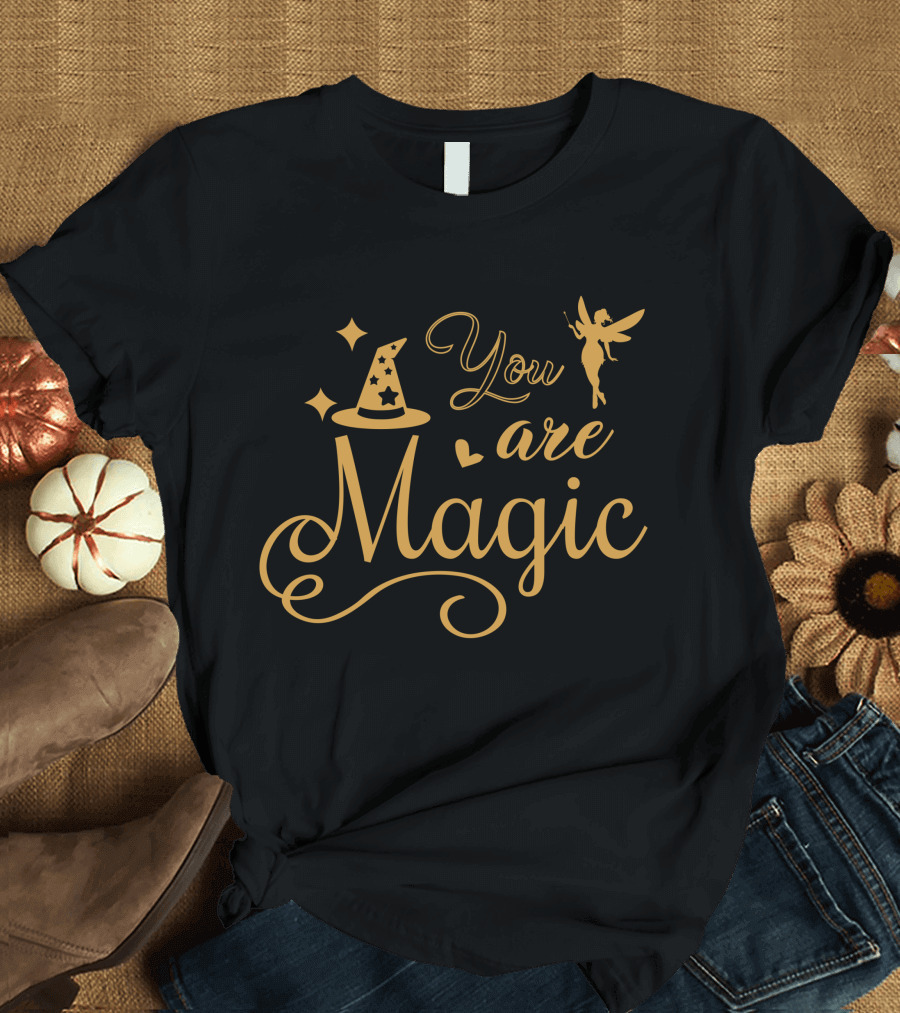 You Are Magic Fairy and Wizard Hat Golden Typography T-Shirt