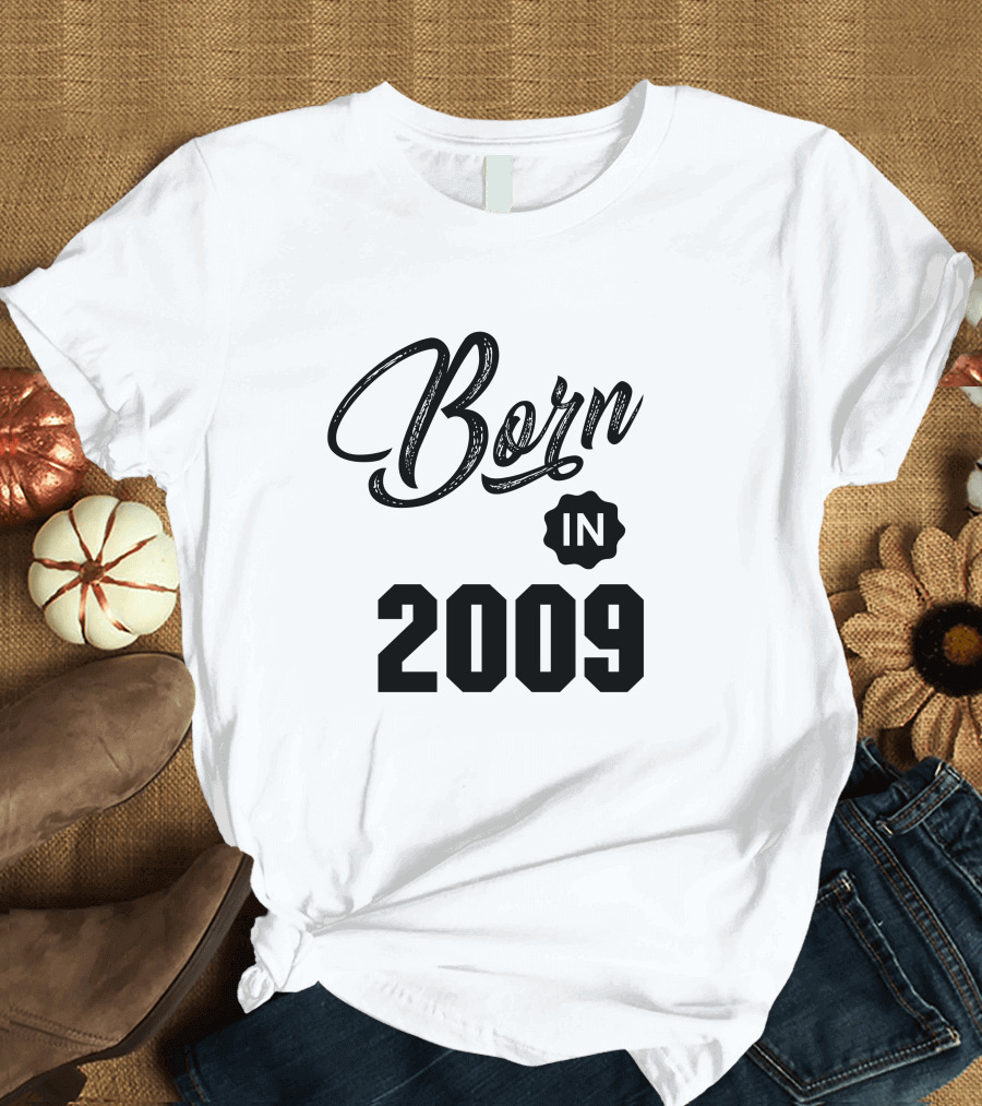 Born In 2009 T-Shirt