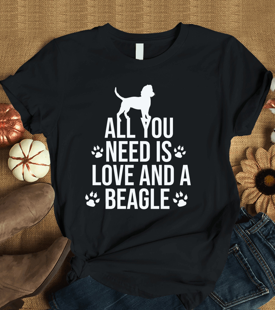 ALL YOU NEED IS LOVE AND A BEAGLE PAW PRINTS T-Shirt