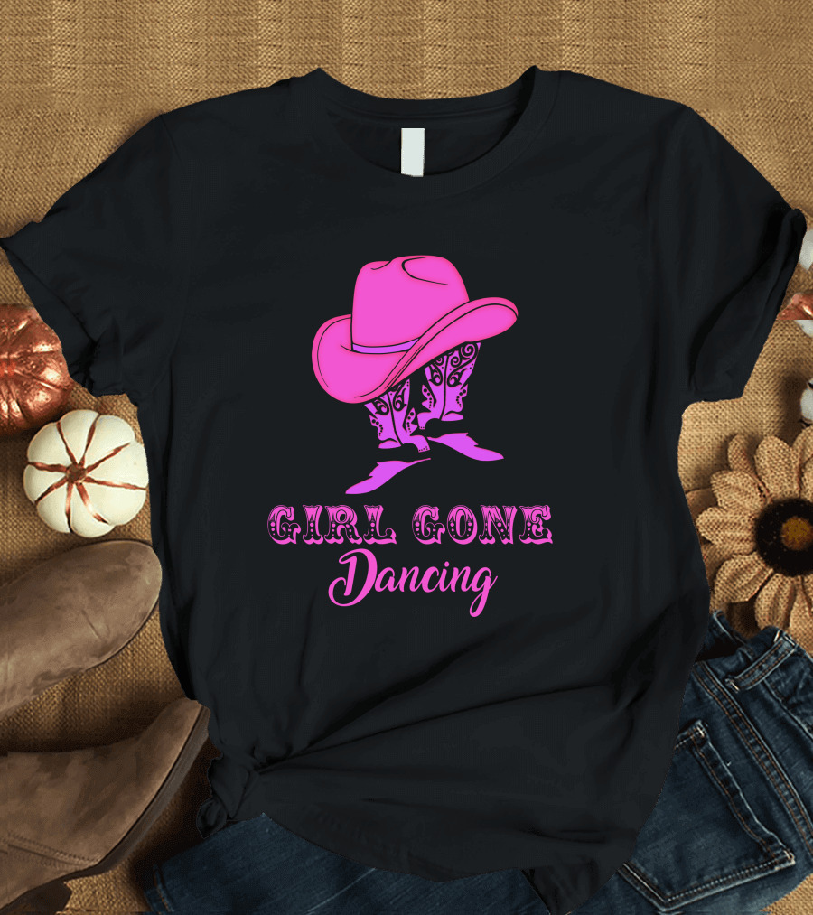 Girl Gone Dancing Linedance Music Cowboy Boots Hat T-Shirt