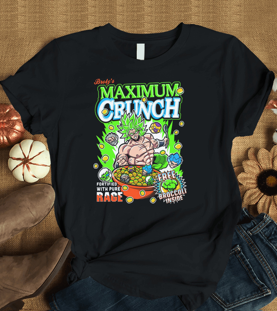 Broly's Maximum Crunch Fortified with Pure Rage Free Broccoli Inside T-Shirt