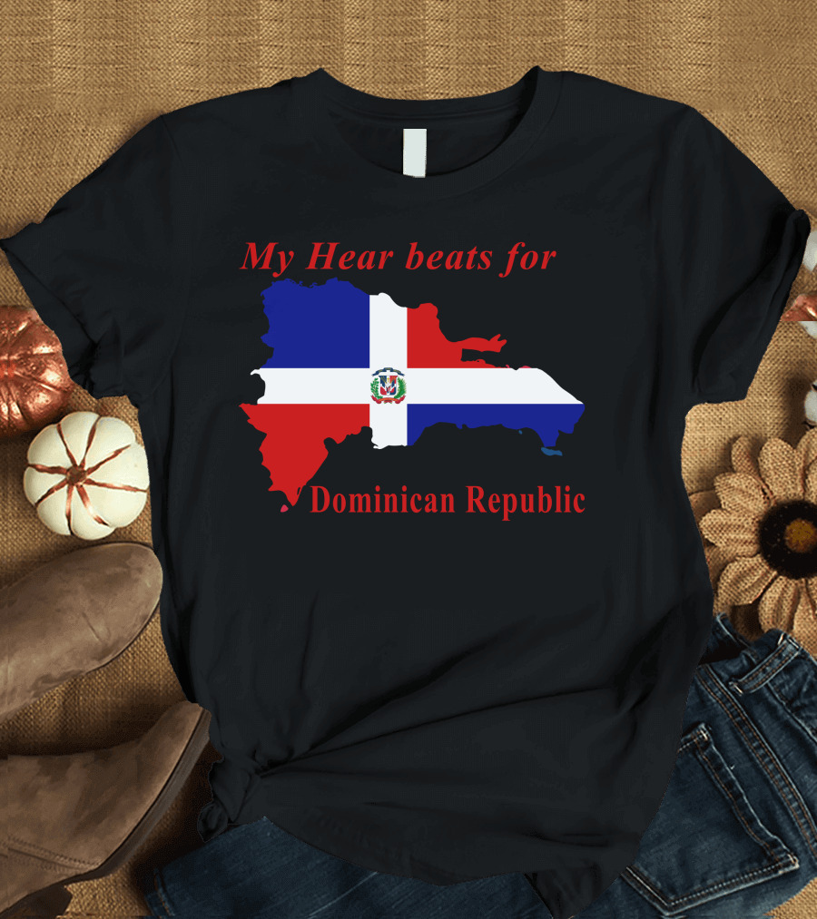 My Heart Beats for Dominican Republic Map Flag T-Shirt