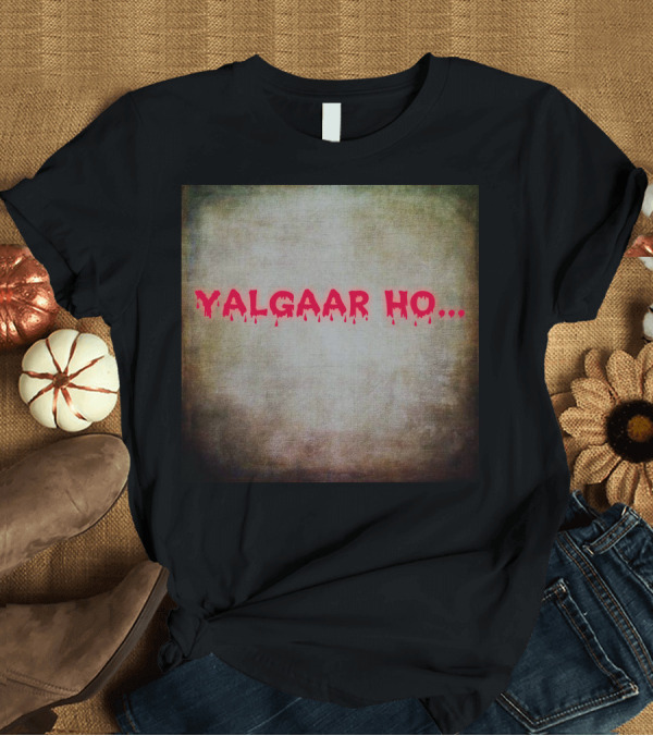 T-Shirt: Yalgaar Ho Blood Red Text T-Shirt Yalgaar Ho Blood Red Text T-Shirt