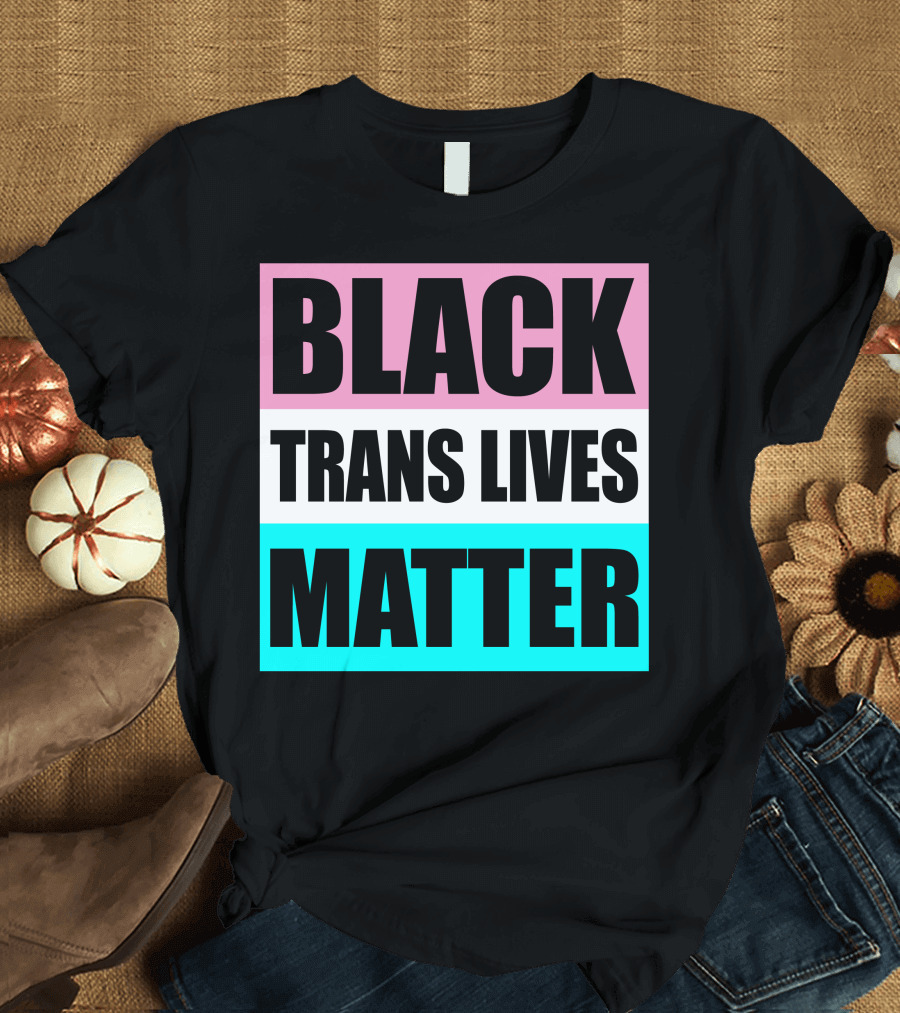 BLACK TRANS LIVES MATTER Pink Blue Stripes T-Shirt