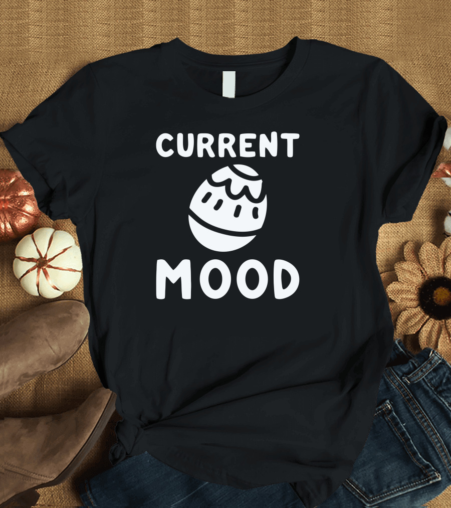Current Mood Easter Egg T-Shirt