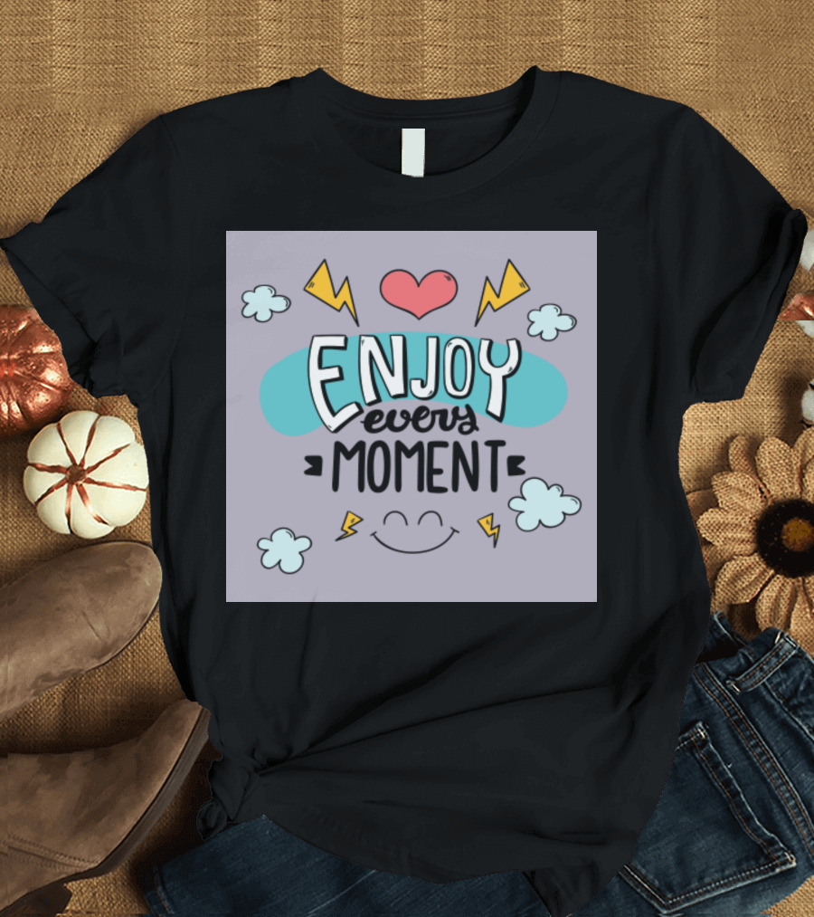 Enjoy Every Moment Heart Lightning Clouds Smile T-Shirt