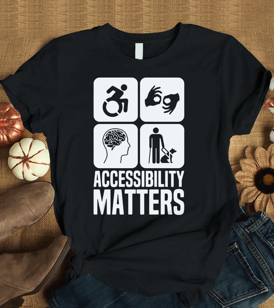 Accessibility Matters Wheelchair Sign Language Brain Guide Dog T-Shirt