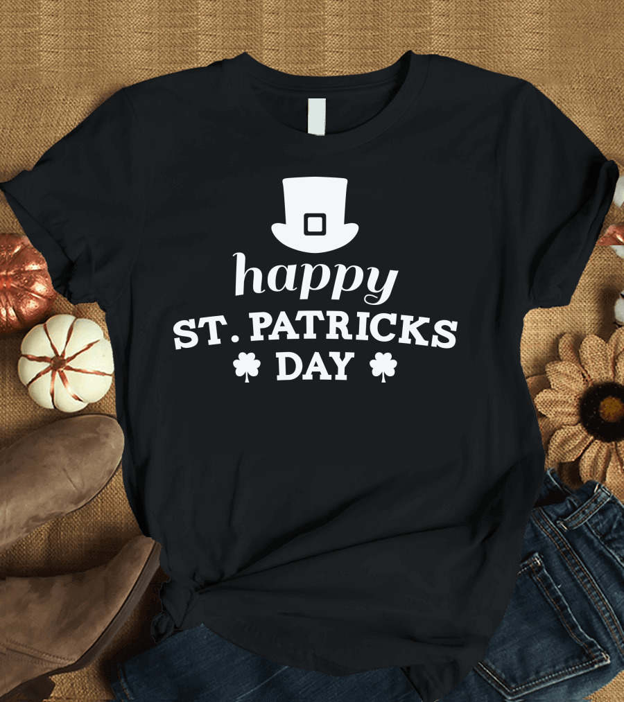 Happy St. Patricks Day with Top Hat and Shamrocks T-Shirt