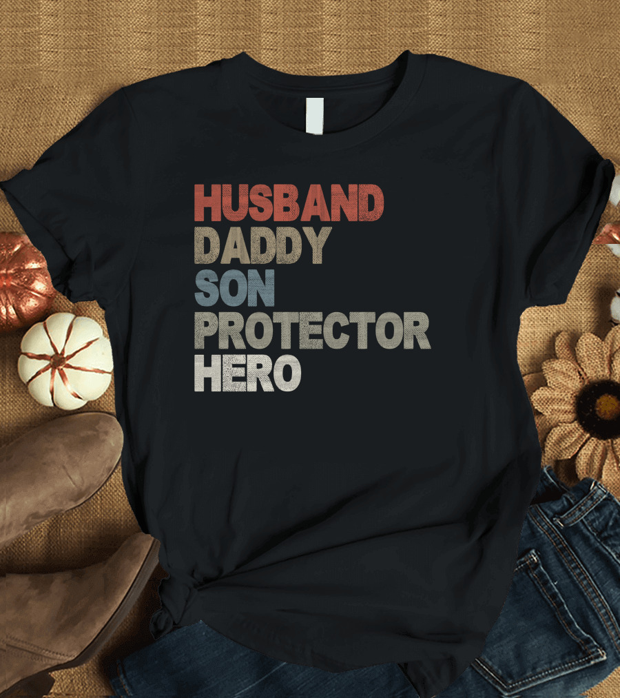 Husband Daddy Son Protector Hero Father's Day Appreciation T-Shirt