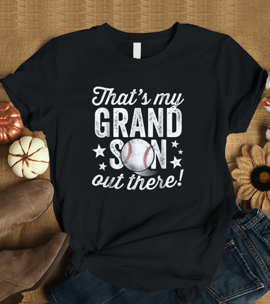 Grandson Out There Baseball Grandma Sports Proud Family Stars T-Shirt