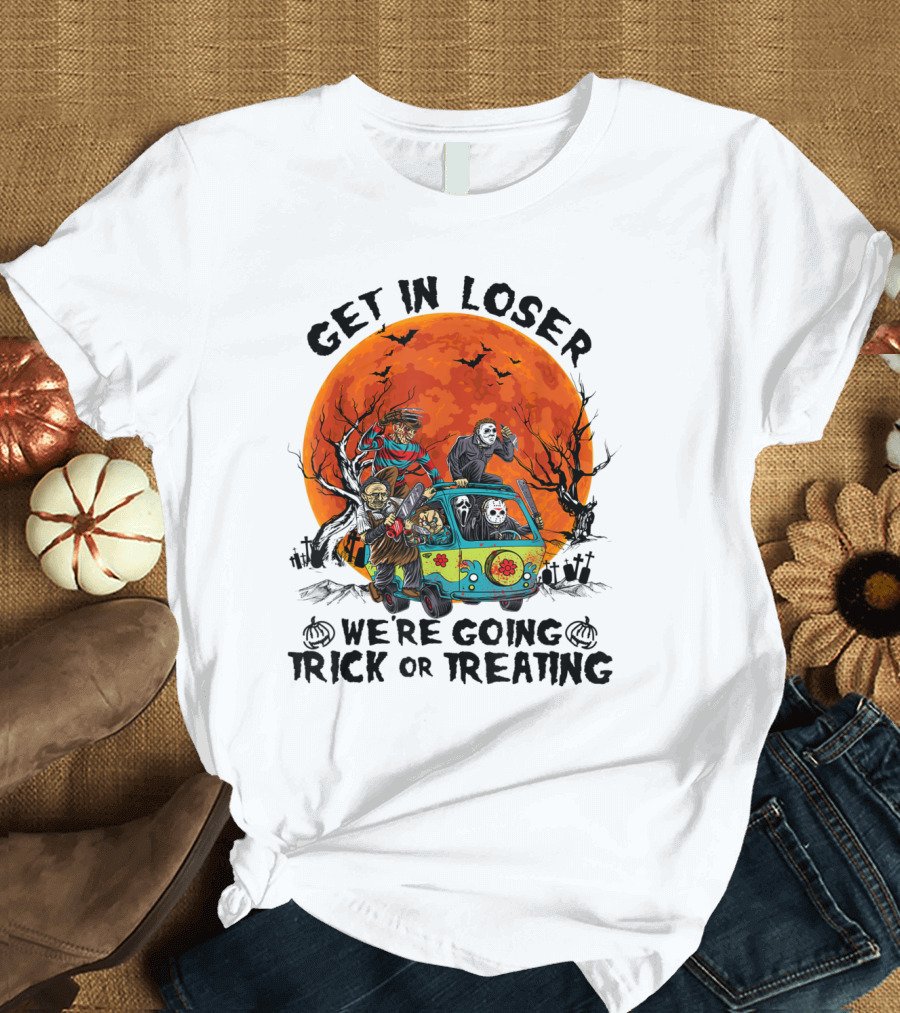 Get in Loser We're Going Trick or Treating Halloween Horror with Iconic Monsters and Spooky Van in Front of Blood Moon T-Shirt