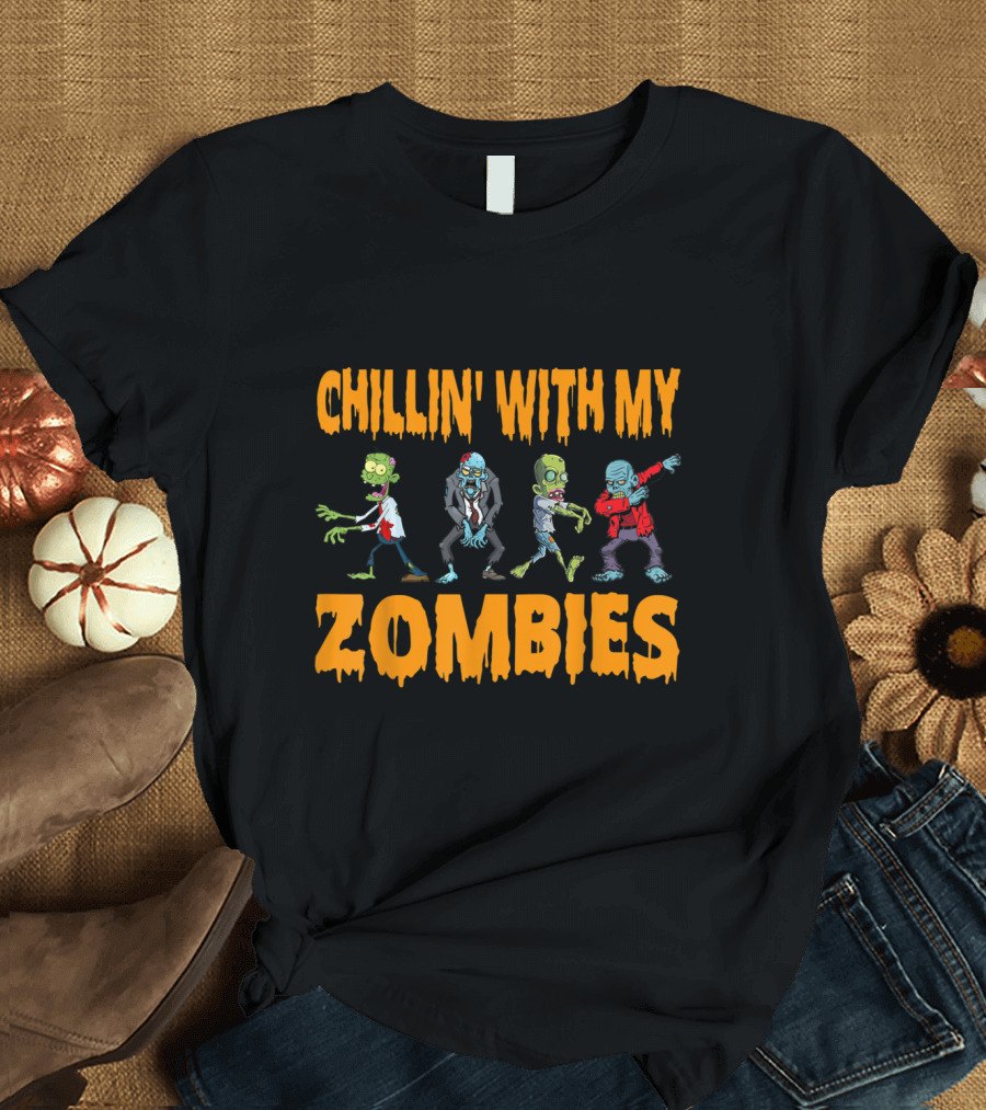 Chillin' With My Zombies Fun Creepy Cartoon Characters T-Shirt