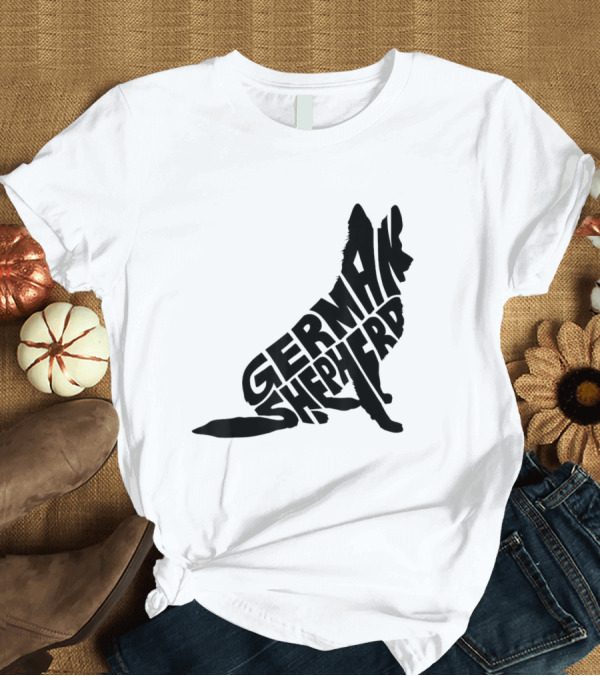 T-Shirt: German Shepherd Typography T-Shirt German Shepherd Typography T-Shirt