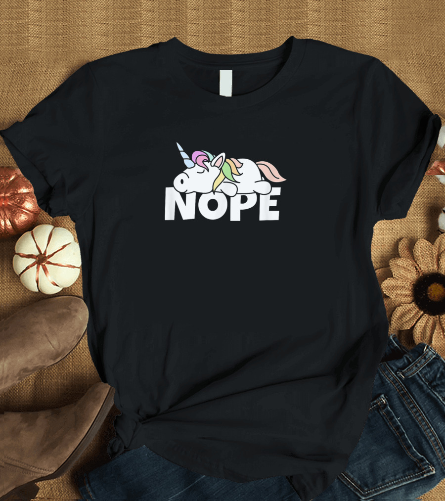 Nope Lazy Unicorn Cute Comic Hilarious Gift Idea T-Shirt